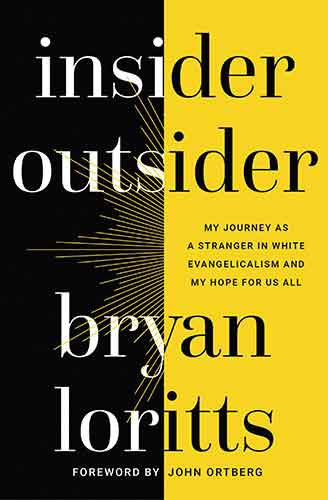 Insider Outsider: My Journey As A Stranger In White Evangelicalism And My Hope For Us All