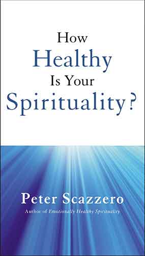 How Healthy Is Your Spirituality?