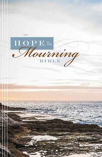 NIV Hope in the Mourning Bible: Finding Strength Through God's Eternal Perspective