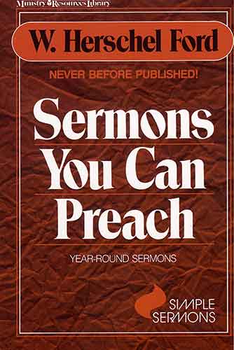 Sermons You Can Preach: Year -round sermons