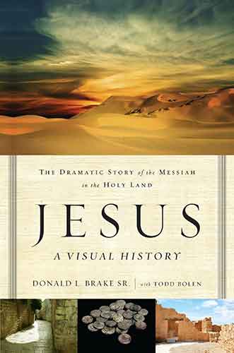 Jesus a Visual History: The Dramatic Story of the Messiah in the Holy Land