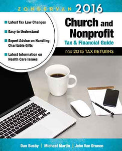 Zondervan 2016 Church and Nonprofit Tax and Financial Guide: For 2015 Tax Returns