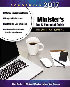 Zondervan 2017 Minister's Tax And Financial Guide: For 2016 Tax Returns