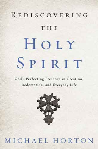 Rediscovering The Holy Spirit