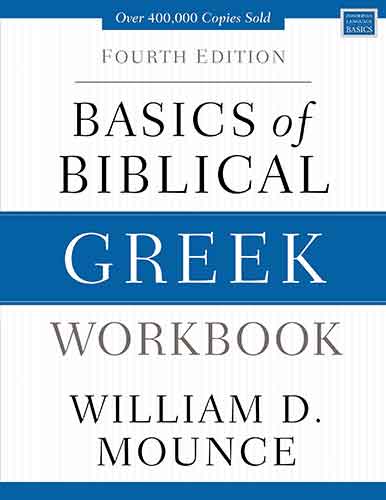 Basics Of Biblical Greek Workbook [Fourth Edition]