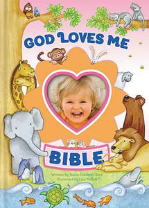 God Loves Me Bible: Newly Illustrated Edition Pink
