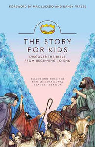 The Story for Kids, NIRV: Discover the Bible from Beginning to End