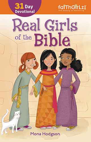 Real Girls of the Bible: 31-Day Devotional