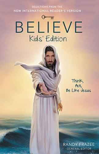 Believe Kids Edition: Think Act Be Like Jesus