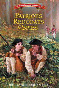 Patriots Redcoats and Spies