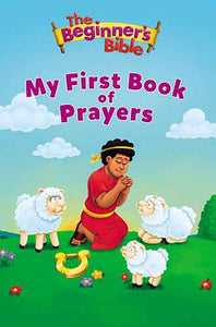 The Beginner's Bible: My First Book Of Prayers