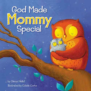 God Made Mommy Special