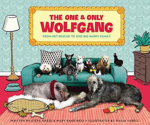 The One And Only Wolfgang: From Pet Rescue To One Big Happy Family