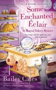 Some Enchanted Eclair: A Magical Bakery Mystery Book 4