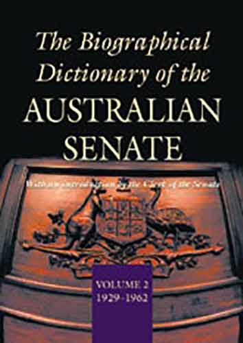 The Biographical Dictionary of the Australian Senate Volume 2