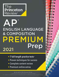 Princeton Review AP English Language & Composition Premium Prep, 2021