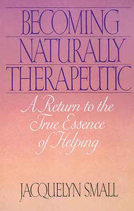 Becoming Naturally Therapeutic