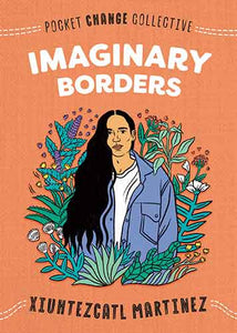 Pocket Change Collective: Imaginary Borders
