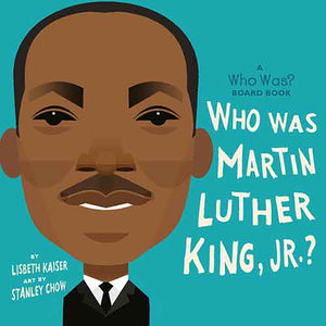 Who Was Martin Luther King, Jr.?