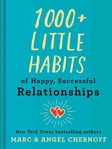 1000+ Little Habits of Happy, Successful Relationships