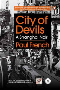 City of Devils: A Shanghai Noir