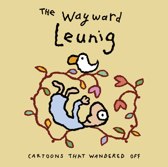 The Wayward Leunig: Cartoons That Wandered Off