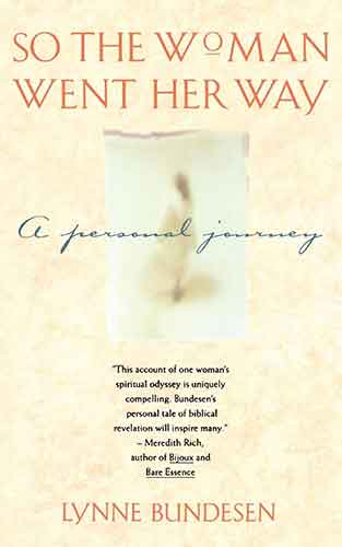 So the Woman Went Her Way: A PERSONAL JOURNEY