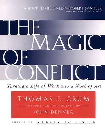 Magic of Conflict: Turning a Life of Work into a Work of Art