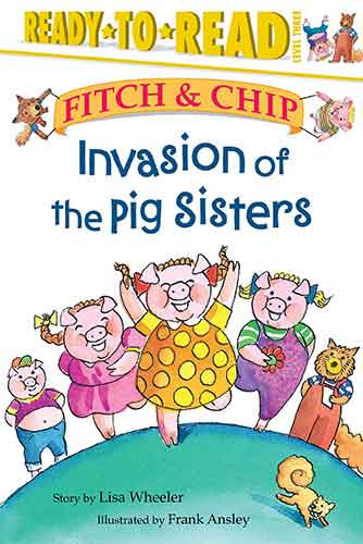 Invasion of the Pig Sisters: Ready-to-Read Level 3