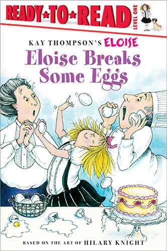 Eloise Breaks Some Eggs/Ready-to-Read