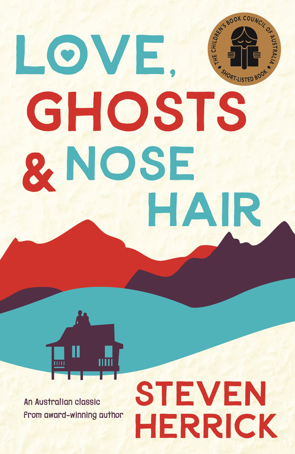 Love, Ghosts & Nose Hair