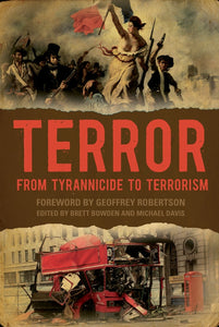 Terror: From Tyrannicide to Terrorism