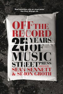 Off the Record: 25 Years of Music Street Press