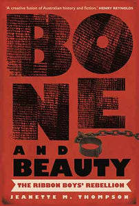Bone and Beauty: The Ribbon Boys' Rebellion of 1830