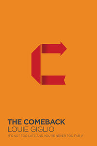 Comeback: It's Not Too Late And You're Never Too Far