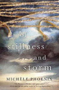 Of Stillness And Storm