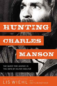 Hunting Charles Manson