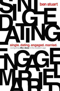 Single, Dating, Engaged, Married: Navigating Life And Love In The Modern Age