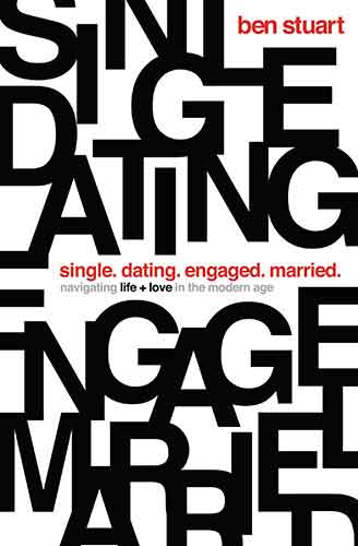 Single, Dating, Engaged, Married: Navigating Life And Love In The Modern Age