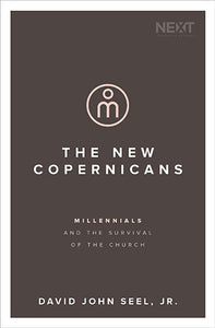 The New Copernicans: Understanding The Millennial Contribution To The Church