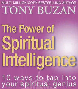 The Power of Spiritual Intelligence 10 ways to tap into your spiritual g enius
