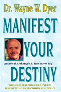 Manifest Your Destiny