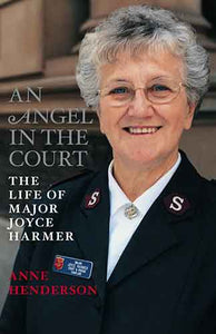 An Angel In The Court: The Life Of Major Joyce Harmer