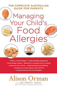 Managing Your Child's Food Allergies: The Complete Australian Guide For Parents