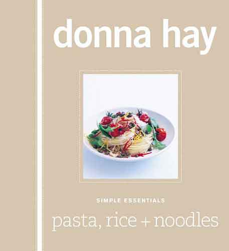 Simple Essentials: Pasta Rice and Noodles