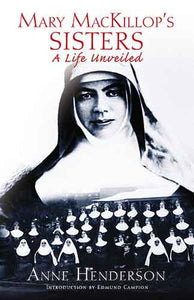 Mary Mackillops Sisters: A Life Unveiled