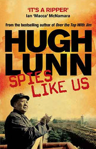 Spies Like Us: Hugh Lunn finds himself undercover overseas