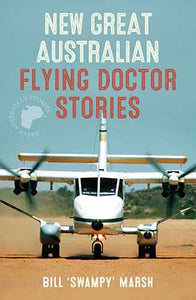 New Great Australian Flying Doctor Stories