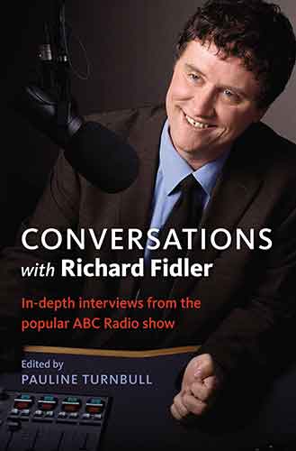 Conversations With Richard Fidler: In-Depth Interviews From The ABC Radio Show