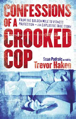 Confessions of a Crooked Cop